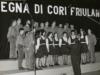 1970 RASSEGNA DI CORI FRIULANI   I.T.C. "A, ZANON"  UDINE (archivio F.Zanin) 